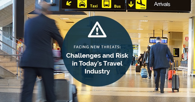 Facing New Threats: Challenges and Risk in Today's Travel Industry - Pt. 2